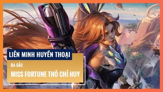 Đa sắc Miss Fortune Thỏ Chỉ Huy | Liên Minh Huyền Thoại