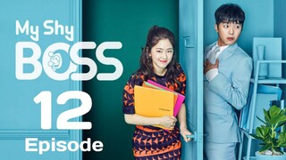 My Shy Boss Ep 12 Tagalog Dubbed HD