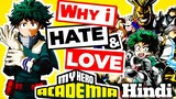 Why I HATE and LOVE My Hero Academia? [Hindi]
