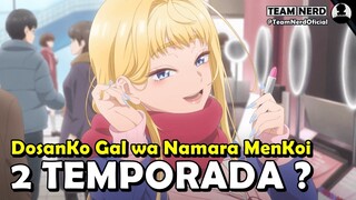 Tudo Sobre a 2 TEMPORADA de Dosanko Gal wa Namara Menkoi