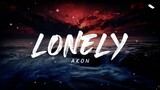Lonely - Akon Song (Full Lyrics)