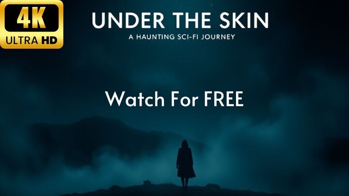 Under the Skin (2013): A Haunting SciFi Journey