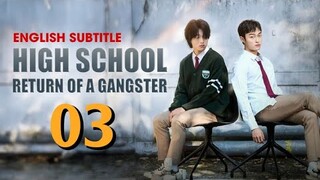 High School Return of a Gangster 2024 Episode 3 English Subtitle