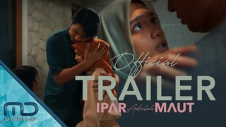 Ipar Adalah Maut - Official Trailer 2