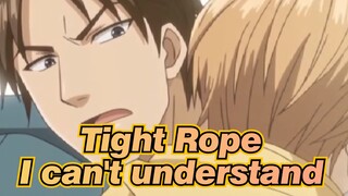 Tight Rope|If even the subtitles need to be marked, I really can't understand!