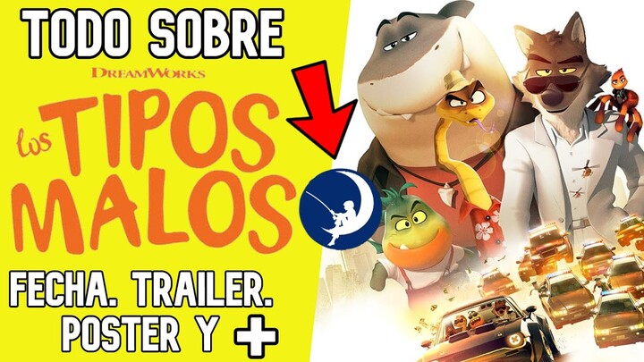 LOS TIPOS MALOS de Dreamworks Revela Fecha de Estreno, Trailer y Más! - Todo Sobre The Bad Guys 2022