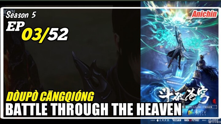 Battle Through The Heaven S5 Episode 03 Subtitle Indonesia
