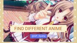 🔘 FIND DIFFERENT ANIME 🔘 | LEVEL 12 |