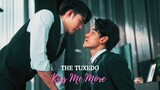Nawee x Aiaoon | Kiss Me More | The Tuxedo - Thai BL