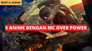 Rekomendasi Anime Dengan MC Over Power - Berita Anime