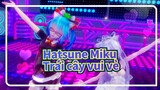 Hatsune Miku|[Haku/1080P60] Bài hát trái cây vui vẻ là giai điệu hay nhất