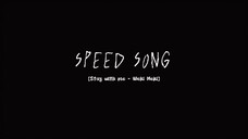 SPEED SONG [Stay with me - Weki Meki]