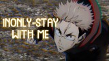 1nonly 『stay with me🖤』Jujutsu kaisen ~amv~