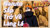 Naruto Sắp Trở Về Làng Lá