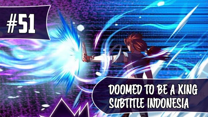 Doomed To Be A King Chapter 51 Sub Indo (Bahasa Indonesia)