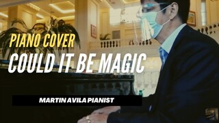 Could it be Magic   |   Barry Manilow    |    Martin Avila Piano Cover