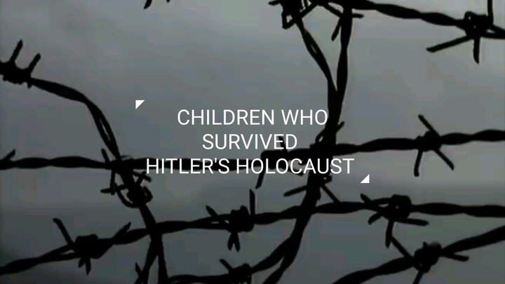 Children who survived Hitler's holocaust _ Full documentary