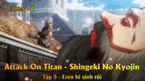 Attack On Titan - Shingeki No Kyojin Tập 5 - Eren hi sinh rồi