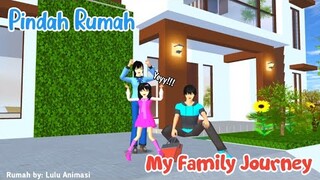 MY FAMILY JOURNEY | PINDAH RUMAH | SAKURA SCHOOL SIMULATOR