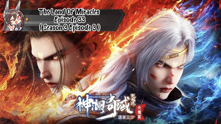 The Land Of Miracles Episode 33 ( Season 3 Episode 3 ) SUB INDO