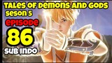 Tales of Demons and Gods S5 E86 sub indo