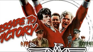 Escape to Victory (1981) เตะแหลกแล้วแหกค่าย พากย์ไทย