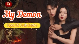 MY DEMON Episode 15 Sub Indo