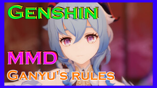 [Genshin,  MMD]Ganyu's rules