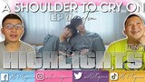 A SHOULDER TO CRY ON EP 7 REACTION HIGHLIGHTS
