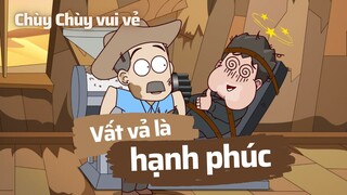 Vất vả là hạnh phúc