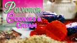The Best Cookies & Cream Polvoron | Easy Steps Polvoron Recipe | Pinoy Dessert