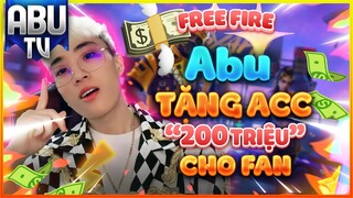 Free Fire | Abu Tặng Acc "200 Triệu" Cho Fan Và Tiết Lộ Acc Game Giàu Nhất Việt Nam !!!