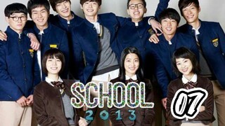 󾓮 학교 2013 SCHOOL 2013 EP 7 ENG SUB