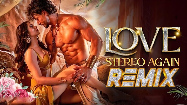 Love Stereo Again Remix | Edward Maya | Tiger Shroff | Sajjad Khan Visuals
