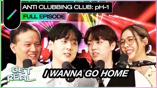 The Anti-Clubbing Club with pH-1 (H1GHR MUSIC) | Get Real S2 Ep. #9