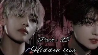 Hidden Love part : 25 ( Taekook ff ) #bts #btsarmy #jeon #taehyung 💜