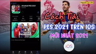 Cách Tải Pes 2021 Trên IOS ( iphone/ipad ) Mới Nhất | NCL