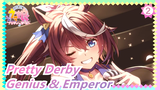 Pretty Derby|"Undefeated genius has passed away, and unyielding emperor is born!"_2
