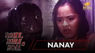 SHAKE RATTLE & ROLL | EPISODE 6 | NANAY