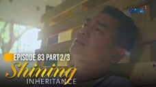 Shining Inheritance: Tony Villarazon Is still alive (Episode 83 - Part 2/3