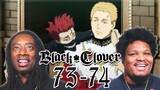 Who is This Guy?! Black Clover - Episode 73 - 74 | Reaction