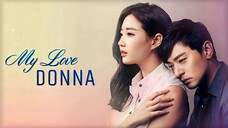 My Love Donna: E1 2015 HD TAGDUB 1080P