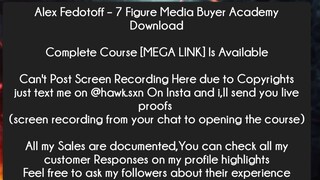 Alex Fedotoff – 7 Figure Media Buyer Academy Download Course Download