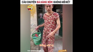 Câu Chuyện Bà Hàng Xóm Không Hồi Kết