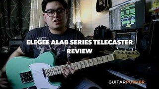 Elegee Alab Series Telecaster Review