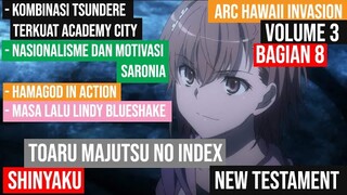 (Spoiler) To Aru Majutsu no Index: New Testament Arc Hawaii Invasion Vol 3 Part 8 (Bahasa Indonesia)