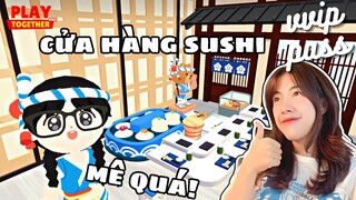 Đập Hộp Vvip Pass Có Ngay Cửa Hàng Sushi Siêu Xịn 🍣 | Play Together #sunnieegaming