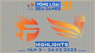 Highlights TF vs SE [Ván 3][Vòng Loại Seagame31 - Vòng 2][24.02.2022]
