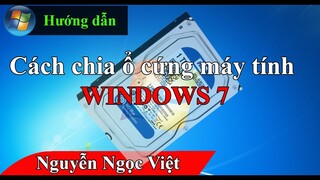 Hướng dẫn cách chia ổ cứng máy tính trên win 7 không mất dữ liệu