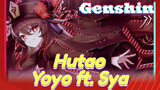 Hutao Yoyo ft. Sya